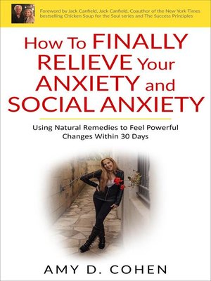 cover image of How to Finally Relieve Your Anxiety and Social Anxiety